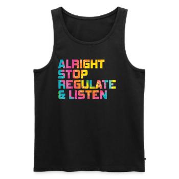 Stop Regulating and Listening Teacher - Men's Premium Organic Tank Top - black - Front - AI Model Male 178 light (178cm)