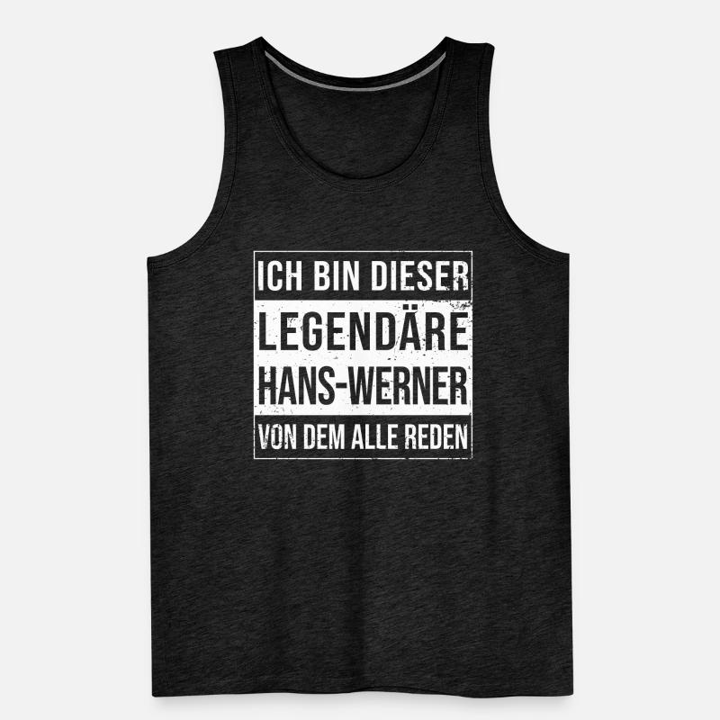 I'm this legendary for Hans-Werner Men's Premium Organic Tank Top