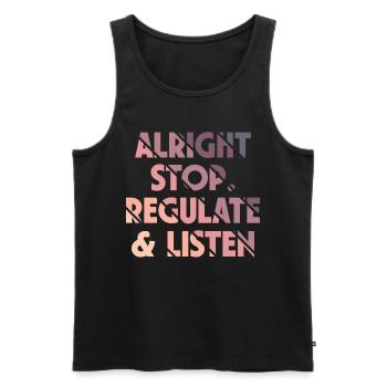 Stop Regulating and Listening Teacher - Men's Premium Organic Tank Top - black - Front - AI Model Male 178 light (178cm)