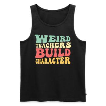 Weird Teachers Funny School Teachers - Men's Premium Organic Tank Top - black - Front - Michal (187cm)