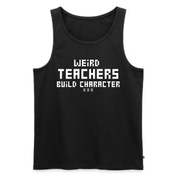 Weird Teachers Funny School Teachers - Men's Premium Organic Tank Top - black - Front - Michal (187cm)