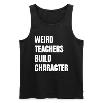 Weird Teachers Funny School Teachers - Men's Premium Organic Tank Top - black - Front - Michal (187cm)
