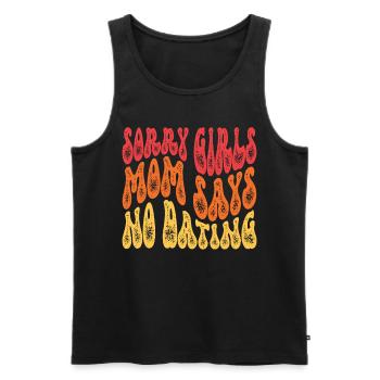 Sorry Girls Mom Sagt KeinDate Babyparty - Männer Premium Bio Tank Top - Schwarz - Vorne - Michal (187cm)