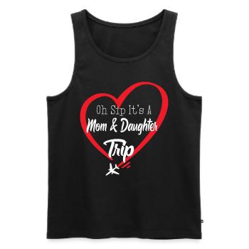 Oh Sip It's A Mom And Daughter Trip - Men's Premium Organic Tank Top - black - Front - AI Model Male 178 light (178cm)