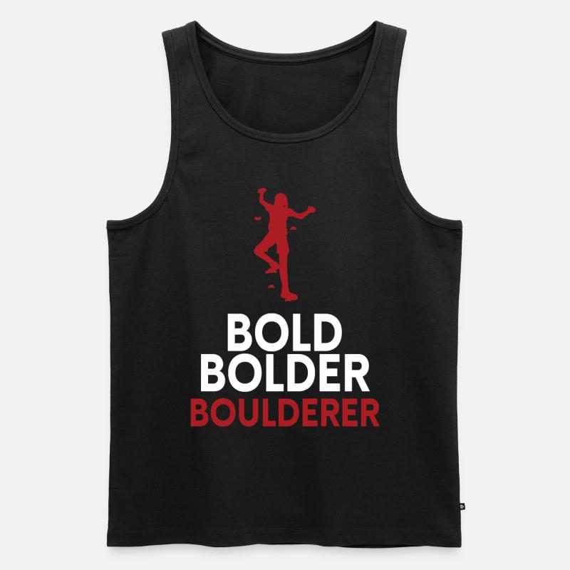 Bold Bolder Boulderer Bouldern - Männer Premium Bio Tank Top - Schwarz