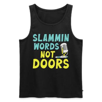 Slammin Words Not Doors Slam Poetry - Men's Premium Organic Tank Top - black - Front - AI Model Male 178 light (178cm)