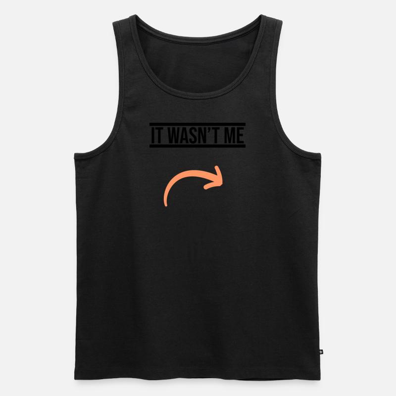IT WASN'T ME - Männer Premium Bio Tank Top - undefined