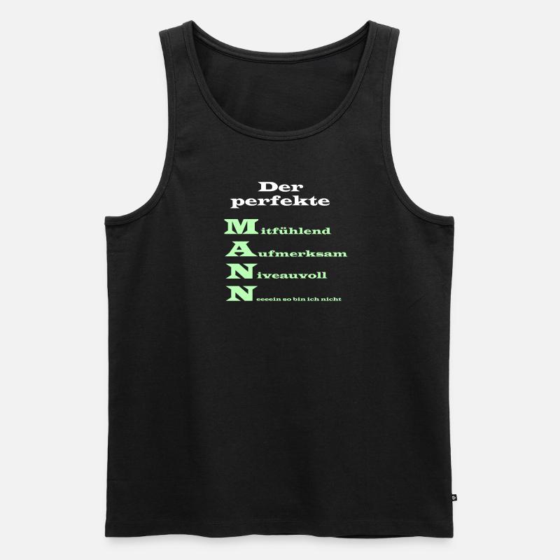 Der perfekte Mann Spruch - Männer Premium Bio Tank Top - Schwarz