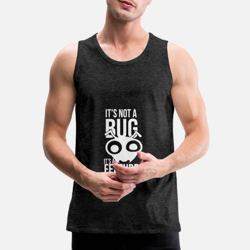 Its Not A Bug Its A Feature Coder Coding Geschenk Männer Premium Bio Tank Top