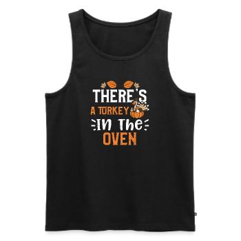 There's A Turkey In The Oven - Men's Premium Organic Tank Top - black - Front - Michal (187cm)