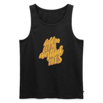 Let me overthink this - Men's Premium Organic Tank Top - black - Front - AI Model Male 178 light (178cm)