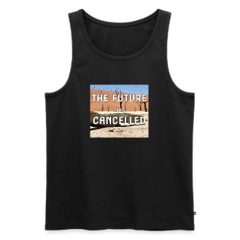 the future is cancelled Nachdenklich Pessimist - Männer Premium Bio Tank Top - Schwarz - Vorne - Michal (187cm)