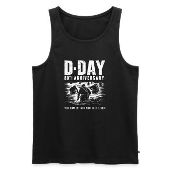 D-Day 80th Anniversary - The Bravest Men Who Ever - Men's Premium Organic Tank Top - black - Front - AI Model Male 178 light (178cm)