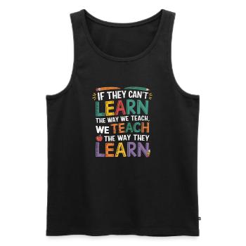 Lustiges Unterrichten der Art und Weise, wie sie lernen - Männer Premium Bio Tank Top - Schwarz - Vorne - AI Model Male 178 light (178cm)