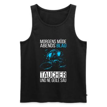 MORGENS MÜDE ABENDS BLAU TAUCHER UND NE GEILE SAU - Männer Premium Bio Tank Top - Schwarz - Vorne - Michal (187cm)