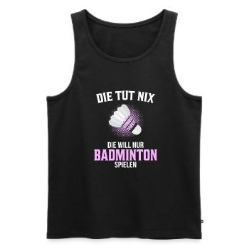 Badmintonspielerin Badminton Spruch Geschenk - Männer Premium Bio Tank Top - Schwarz - Vorne - Michal (187cm)