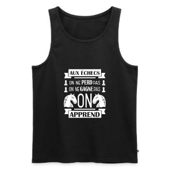 Echec apprendre cadeau joueur d'échecs motivation - Débardeur bio Premium Homme - noir - Devant - Michal (187cm)