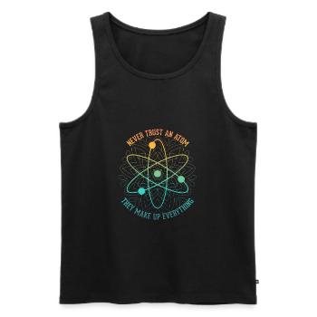 Never trust an Atom - they make up everything - Männer Premium Bio Tank Top - Schwarz - Vorne - AI Model Male 178 light (178cm)