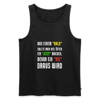 Aus Einem Bald Sollte Man Viel Öfter Ein Jetzt - Männer Premium Bio Tank Top - Schwarz - Vorne - AI Model Male 178 light (178cm)