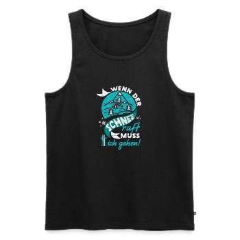 Skifahren Skiurlaub Shirt - Wenn der Schnee ruft! - Männer Premium Bio Tank Top - Schwarz - Vorne - Michal (187cm)