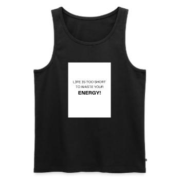Vie trop courte – utiliser l’énergie de façon sensée - Débardeur bio Premium Homme - noir - Devant - Michal (187cm)