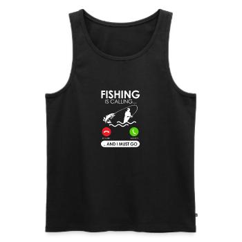 Fishing Is Calling And I Must Go - Fishing Outdoor - Männer Premium Bio Tank Top - Schwarz - Vorne - Michal (187cm)
