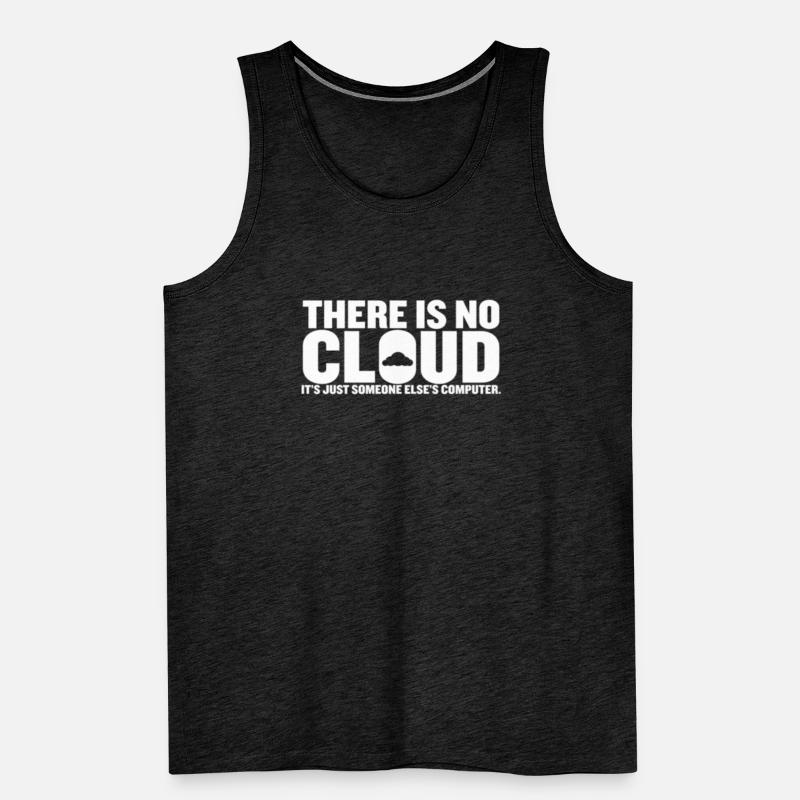 There Is No Cloud Its Just Someone Else's Computer Men's Premium Organic Tank Top