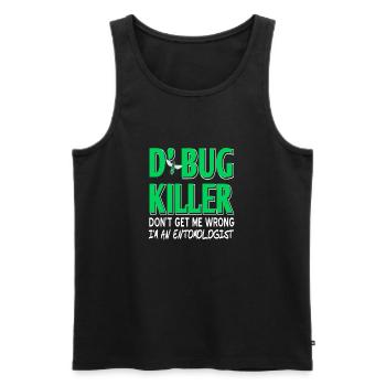 D'Bug Killer Funny I'm An Entomologist T-Shirt - Männer Premium Bio Tank Top - Schwarz - Vorne - Michal (187cm)