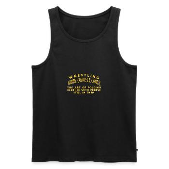 Wrestling Noun The Art Of Folding Clothes With - Männer Premium Bio Tank Top - Schwarz - Vorne - AI Model Male 178 light (178cm)