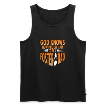 God Knows How Proud I Am To Be A Foster Dad - Men's Premium Organic Tank Top - black - Front - Michal (187cm)