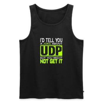I'd Tell You A Joke About UDP Funny Programmer - Männer Premium Bio Tank Top - Schwarz - Vorne - Michal (187cm)