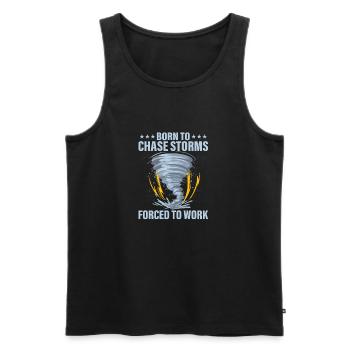 Born To Chase Storms Forced To Work Meteorologist - Men's Premium Organic Tank Top - black - Front - Michal (187cm)