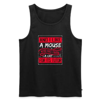 Und ich mag eine Maus, die eine Katze genommen hat - Männer Premium Bio Tank Top - Schwarz - Vorne - Michal (187cm)