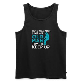 I Snowboard Like An Old Man Snowboarding Winter - Men's Premium Organic Tank Top - black - Front - Michal (187cm)