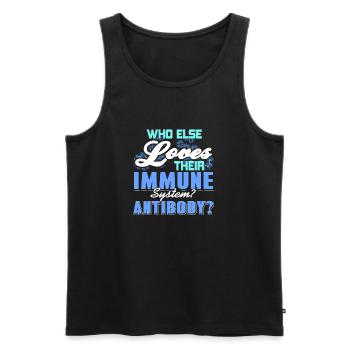 Who Else Loves Their Immune System Antibody? Funny - Men's Premium Organic Tank Top - black - Front - AI Model Male 178 light (178cm)