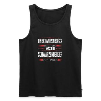 Ein Schwarzenberger muss tun - Männer Premium Bio Tank Top - Schwarz - Vorne - Michal (187cm)