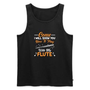 Come, I'll show you how to use my flute - Men's Premium Organic Tank Top - black - Front - Michal (187cm)