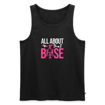 Funny Cheerleading All About That Base Cheer - Männer Premium Bio Tank Top - Schwarz - Vorne - Michal (187cm)