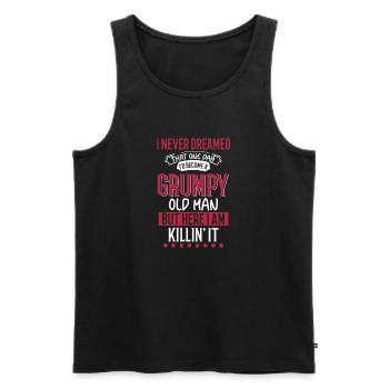 Funny Grumpy Old Man Killin 'it Grandpa Grandpa - Men's Premium Organic Tank Top - black - Front - Michal (187cm)