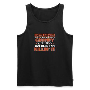 Funny Grumpy Old Man Killin 'it Grandpa Grandpa - Men's Premium Organic Tank Top - black - Front - Michal (187cm)