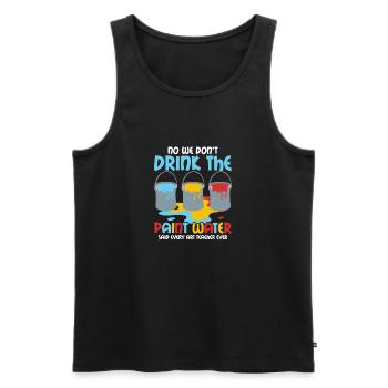 We Don't Drink The Paint Water Art Teacher Educati - Männer Premium Bio Tank Top - Schwarz - Vorne - AI Model Male 178 light (178cm)