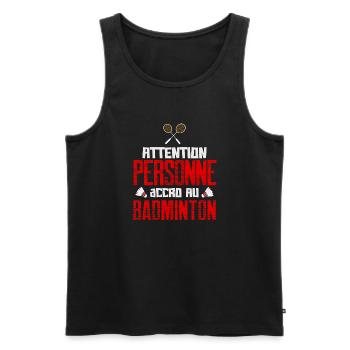 Badminton humour cadeau drôle sport - Débardeur bio Premium Homme - noir - Devant - Michal (187cm)