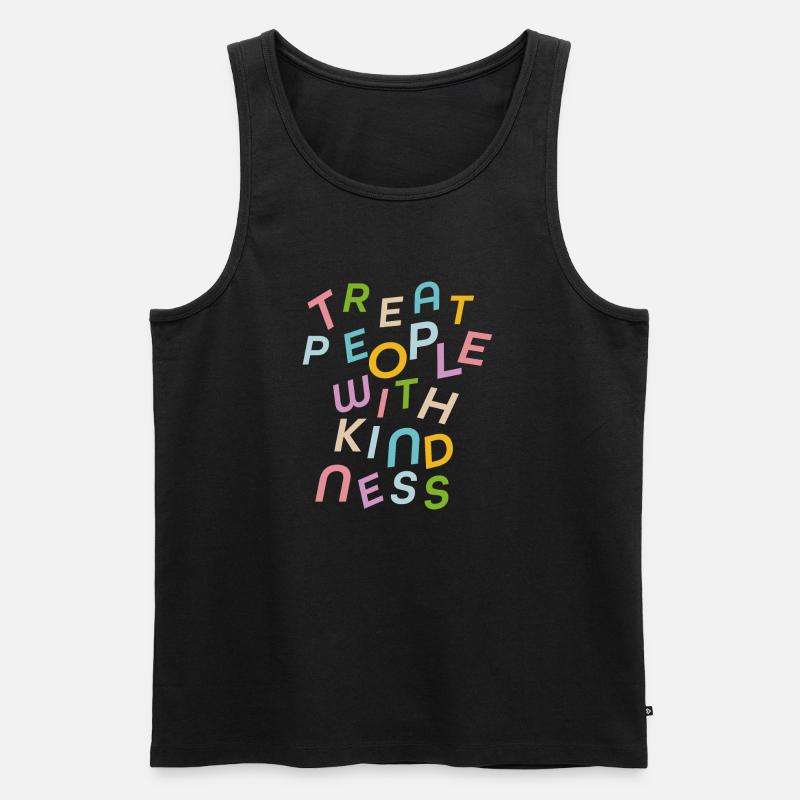 Behandle Menschen mit Freundlichkeit - Männer Premium Bio Tank Top - Schwarz