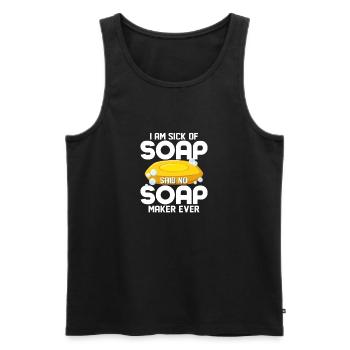 I Am Sick Of Soap Said No Soap Maker Ever Soapmaki - Männer Premium Bio Tank Top - Schwarz - Vorne - Michal (187cm)
