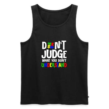 Autism Awareness – Don't Condemn What - Men's Premium Organic Tank Top - black - Front - Michal (187cm)