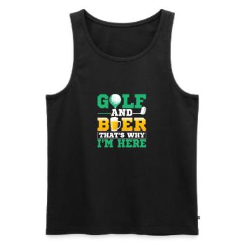 Golf And Beer That's Why I'm Here Par Tee Golfing - Men's Premium Organic Tank Top - black - Front - Michal (187cm)