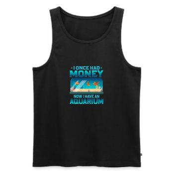 I Once Had Money Now I Have An Aquarium Fish Keepi - Men's Premium Organic Tank Top - black - Front - AI Model Male 178 light (178cm)