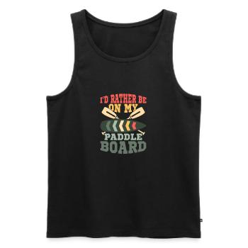 I'd Rather Be On My Paddle Board Stand Up Paddle B - Männer Premium Bio Tank Top - Schwarz - Vorne - Michal (187cm)