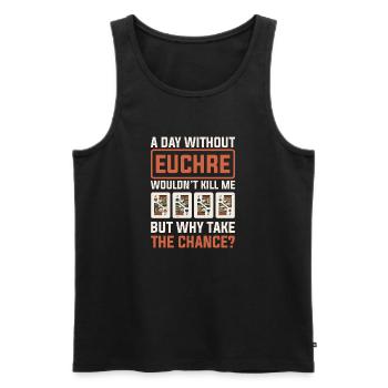 Day Without Euchre Card Game Player Poker Euchre - Men's Premium Organic Tank Top - black - Front - Michal (187cm)