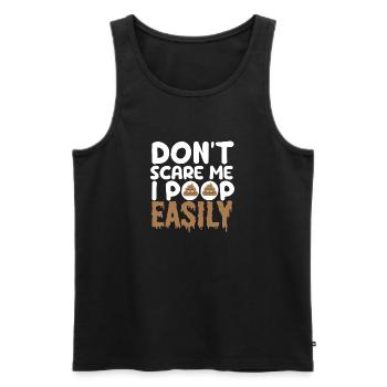 Don't scare me, I poop easily - Men's Premium Organic Tank Top - black - Front - Michal (187cm)